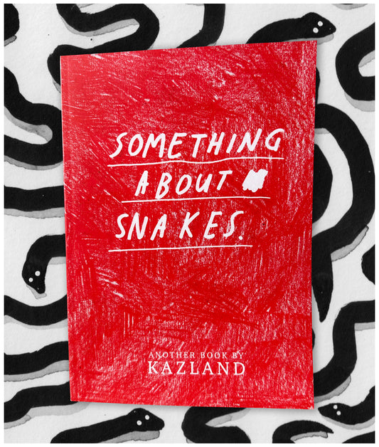 Something About Snakes